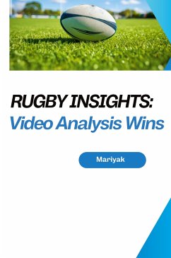 Rugby Insights: Video Analysis Wins - Mariyak