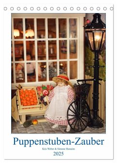 Puppenstuben-Zauber (Tischkalender 2025 DIN A5 hoch), CALVENDO Monatskalender