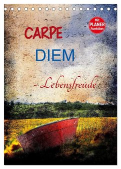 Carpe diem - Lebensfreude (Tischkalender 2025 DIN A5 hoch), CALVENDO Monatskalender - Calvendo;Jäger, Anette/Thomas
