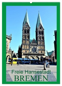 Freie Hansestadt BREMEN (Wandkalender 2025 DIN A2 hoch), CALVENDO Monatskalender - Calvendo;Klünder, Günther