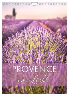 Provence im Licht (Wandkalender 2025 DIN A4 hoch), CALVENDO Monatskalender