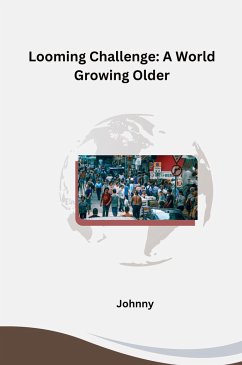 Looming Challenge: A World Growing Older - Jonny