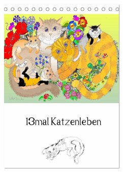 13mal Katzenleben (Tischkalender 2025 DIN A5 hoch), CALVENDO Monatskalender