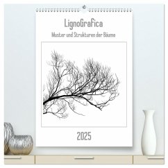 LignoGrafica - Muster und Strukturen der Bäume (hochwertiger Premium Wandkalender 2025 DIN A2 hoch), Kunstdruck in Hochglanz