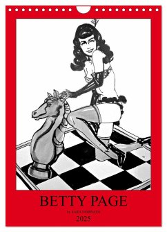 Betty Page - Quickies by SARA HORWATH (Wandkalender 2025 DIN A4 hoch), CALVENDO Monatskalender