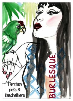 Burlesque Tierchen, pets & Kuscheltiere (Wandkalender 2025 DIN A2 hoch), CALVENDO Monatskalender