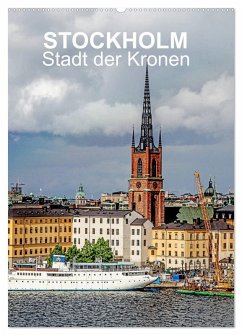 STOCKHOLM Stadt der Kronen (Wandkalender 2025 DIN A2 hoch), CALVENDO Monatskalender