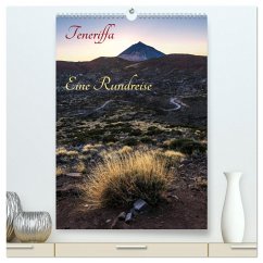 Teneriffa Eine Rundreise (hochwertiger Premium Wandkalender 2025 DIN A2 hoch), Kunstdruck in Hochglanz