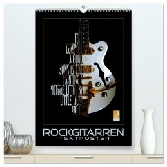 Rockgitarren Textposter (hochwertiger Premium Wandkalender 2025 DIN A2 hoch), Kunstdruck in Hochglanz - Calvendo;Bleicher, Renate