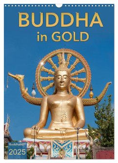 BUDDHA in GOLD (Wandkalender 2025 DIN A3 hoch), CALVENDO Monatskalender