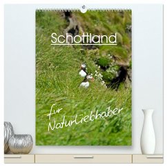 Schottland für Naturliebhaber (hochwertiger Premium Wandkalender 2025 DIN A2 hoch), Kunstdruck in Hochglanz