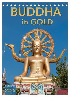 BUDDHA in GOLD (Tischkalender 2025 DIN A5 hoch), CALVENDO Monatskalender - Calvendo;BuddhaART