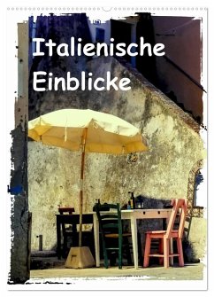 Italienische Einblicke (Wandkalender 2025 DIN A2 hoch), CALVENDO Monatskalender - Calvendo;Hampe, Gabi