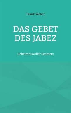 Das Gebet des Jabez - Weber, Frank