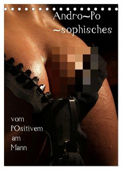 Andro~Po~sophisches (Tischkalender 2025 DIN A5 hoch), CALVENDO Monatskalender