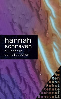 außerhalb der blessuren - Schraven, Hannah