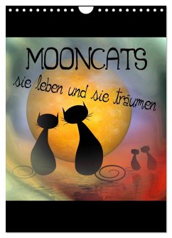 Mooncats - sie leben und sie träumen (Wandkalender 2025 DIN A4 hoch), CALVENDO Monatskalender - Calvendo;IssaBild