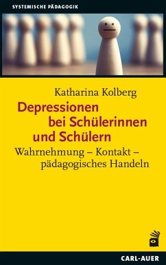 Depressionen bei Schülerinnen und Schülern - Kolberg, Katharina
