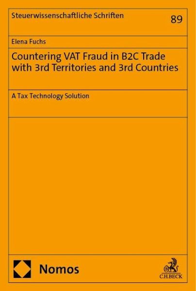 Countering VAT Fraud in B2C Trade with 3rd Territories and 3rd Countries Countering VAT Fraud in B2C Trade with 3rd Territories and 3rd Countries