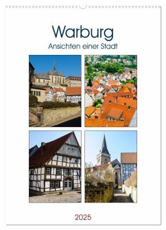 Warburg - Ansichten einer Stadt (Wandkalender 2025 DIN A2 hoch), CALVENDO Monatskalender