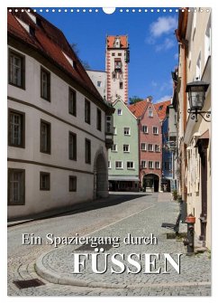 Ein Spaziergang durch Füssen (Wandkalender 2025 DIN A3 hoch), CALVENDO Monatskalender