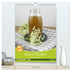Detox Drinks! Gesund und lecker (hochwertiger Premium Wandkalender 2025 DIN A2 hoch), Kunstdruck in Hochglanz - Calvendo;Rau, Katharina