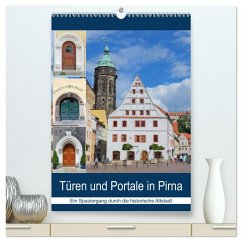 Türen und Portale in Pirna (hochwertiger Premium Wandkalender 2025 DIN A2 hoch), Kunstdruck in Hochglanz - Calvendo;Dudziak, Gerold