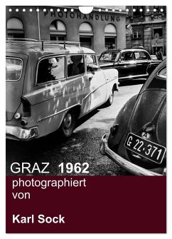 GRAZ 1962 photographiert von Karl Sock (Wandkalender 2025 DIN A4 hoch), CALVENDO Monatskalender