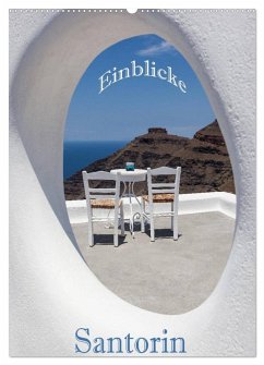 Santorin - Einblicke (Wandkalender 2025 DIN A2 hoch), CALVENDO Monatskalender