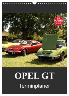 Opel GT Terminplaner (Wandkalender 2025 DIN A3 hoch), CALVENDO Monatskalender - Calvendo;Bagunk, Anja