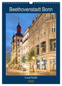 Beethovenstadt Bonn (Wandkalender 2025 DIN A3 hoch), CALVENDO Monatskalender