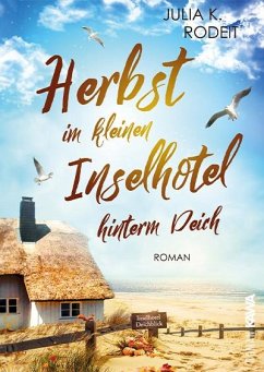 Herbst im kleinen Inselhotel hinterm Deich - Rodeit, Julia K.