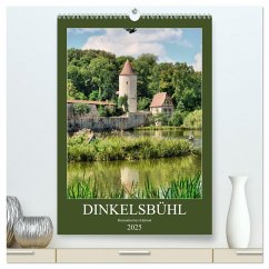 Dinkelsbühl - Romantisches Kleinod (hochwertiger Premium Wandkalender 2025 DIN A2 hoch), Kunstdruck in Hochglanz