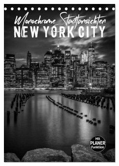 NEW YORK CITY Monochrome Stadtansichten (Tischkalender 2025 DIN A5 hoch), CALVENDO Monatskalender