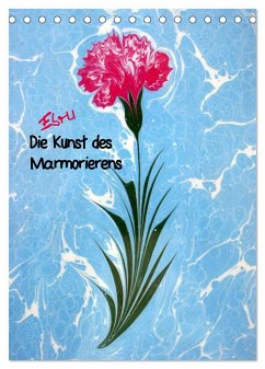 Ebru - Marmorieren auf Wasser (Tischkalender 2025 DIN A5 hoch), CALVENDO Monatskalender