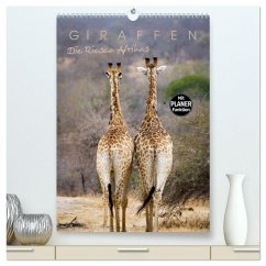 Giraffen - Die Riesen Afrikas (hochwertiger Premium Wandkalender 2025 DIN A2 hoch), Kunstdruck in Hochglanz