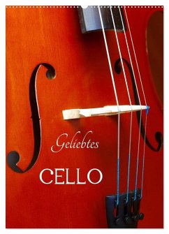 Geliebtes Cello (Wandkalender 2025 DIN A2 hoch), CALVENDO Monatskalender - Calvendo;Jäger, Anette/Thomas