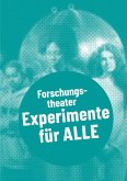 Forschungstheater - Experimente für alle