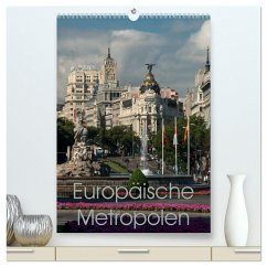 Europäische Metropolen (hochwertiger Premium Wandkalender 2025 DIN A2 hoch), Kunstdruck in Hochglanz