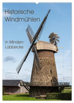 Historische Windmühlen in Minden-Lübbecke (Wandkalender 2025 DIN A2 hoch), CALVENDO Monatskalender