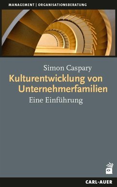 Kulturentwicklung von Unternehmerfamilien - Caspary, Simon