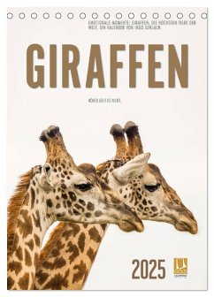 Emotionale Momente: Giraffen, die höchsten Tiere der Welt. (Tischkalender 2025 DIN A5 hoch), CALVENDO Monatskalender