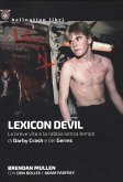 Lexicon Devil. La breve vita e la rabbia senza tempo di Darby Crash e dei Germs Lexicon Devil. La breve vita e la rabbia senza tempo di Darby Crash e dei Germs
