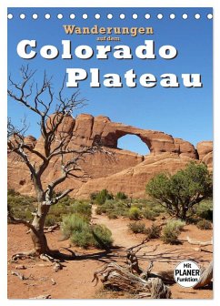 Wanderungen auf dem Colorado-Plateau (Tischkalender 2025 DIN A5 hoch), CALVENDO Monatskalender