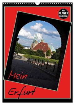 Mein Erfurt (Wandkalender 2025 DIN A3 hoch), CALVENDO Monatskalender - Calvendo;Flori0