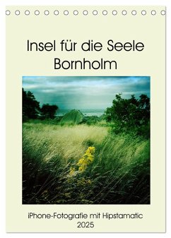 Insel für die Seele Bornholm (Tischkalender 2025 DIN A5 hoch), CALVENDO Monatskalender - Calvendo;Zimmermann, Kerstin