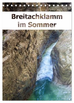 Breitachklamm im Sommer (Tischkalender 2025 DIN A5 hoch), CALVENDO Monatskalender - Calvendo;Brunner-Klaus, Liselotte