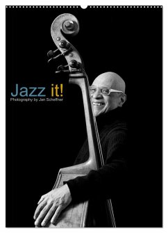 Jazz it! (Wandkalender 2025 DIN A2 hoch), CALVENDO Monatskalender - Calvendo;Scheffner, Jan
