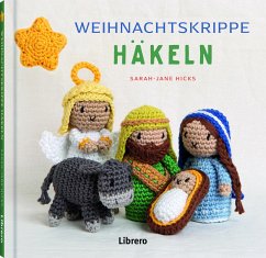 Weihnachtskrippe häkeln - Hicks, Sarah-Jane