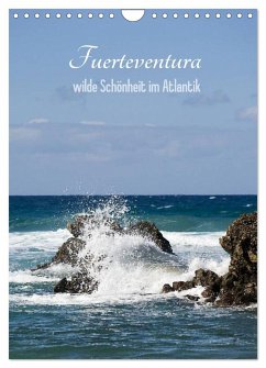 Fuerteventura, wilde Schönheit im Atlantik (Wandkalender 2025 DIN A4 hoch), CALVENDO Monatskalender